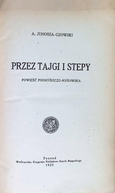 Przez tajgi i stepy 1925r.