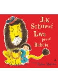 Jak schować Lwa przed Babcią