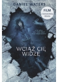 Wciąż cię widzę