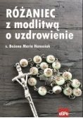 Różaniec z modlitwą o uzdrowienie