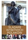 Śladami wybitnych Polaków