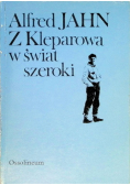 Z Kleparowa w świat szeroki