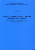Elementy nowoczesnej wiedzy o sterowaniu ludźmi