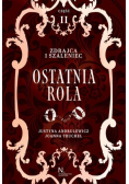 Zdrajca i szaleniec Ostatnia rola Część II