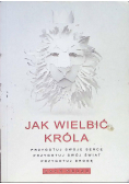 Jak wielbić króla