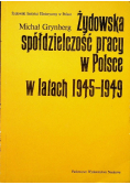 Żydowska spółdzielczość pracy w Polsce w latach 1945 - 1949
