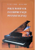 Przewodnik interpretacji pianistycznej