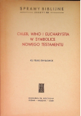 Chleb wino i eucharystia w symbolice