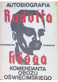 Autobiografia Rudolfa Hossa komendanta obozu oświęcimskiego