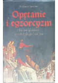 Opętanie i egzorcyzm Jak rozpoznać przebiegłego szatana