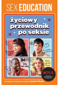 Sex education Życiowy przewodnik po seksie