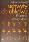Uchwyty obróbkowe Poradnik konstruktora