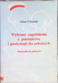 Wybrane zagadnienia z położnictwa i ginekologii dla położnych