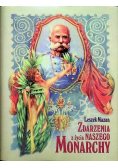 Zdarzenia z życia naszego monarchy