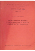 Problematyka dowodu z opinii biegłych w świetle orzecznictwa sadowego