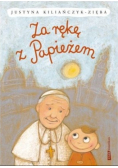 Za rękę z Papieżem