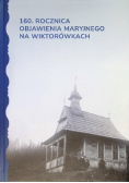 160 rocznica objawienia maryjnego na wiktorówkach