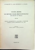 Wybór źródeł do historii polski średniowiecznej Tom III