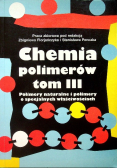 Chemia polimerów Tom III