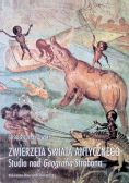 Zwierzęta świata antycznego. Studia nad Geografią Strabona