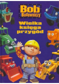 Wielka księga przygód Bob budowniczy