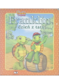 Franklin i dzień z tatą