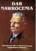 Dar nawrócenia. Doświadczenie łaski w procesie nawrócenia