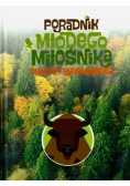Poradnik młodego miłośnika Puszczy Białowieskiej