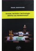 Finanse technika i technologia reformy czy transformacja