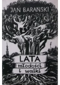 Lata młodości i walki