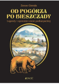 Od Pogórza po Bieszczady. Legendy i opowieści ziemi podkarpackiej