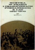 Muzyka w prasie i czasopismach poznańskich z lat 1831-1870