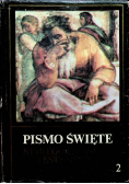 Pismo Święte Starego i Nowego Testamentu Tom 2