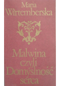 Malwina czyli domyślność serca