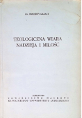 Teologiczna wiara nadzieja i miłość