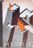Heroje czyli Klechdy greckie o bohaterach 1935  r.