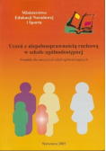 Uczeń z niepełnosprawnością ruchową w szkole ogólnodostępnej