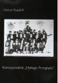 Korespondent "Małego Przeglądu"