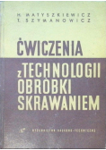 Ćwiczenia z technologii obróbki skrawaniem