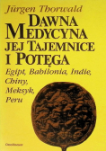 Dawna medycyna jej tajemnice i potęga