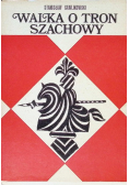 Walka o tron szachowy
