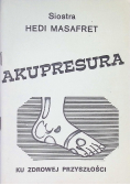 Akupresura stopy ku zdrowej przyszłości