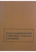 Stale narzędziowe i obróbka cieplna narzędzi