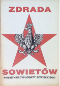 Zdrada Sowietów Pamiętniki dyplomaty sowieckiego