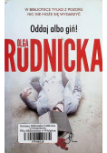 Oddaj albo giń