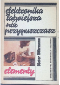 Elektronika łatwiejsza niż przypuszczasz Elementy