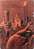 Życie codzienne w średniowiecznym Krakowie (wiek XIII-XV)