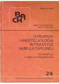 Chirurgia i anestezjologia w praktyce ambulatoryjnej Nr 24 / 90