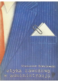 Etyka zawodowa w administracji