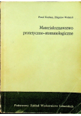 Materiałoznawstwo protetyczno - stomatologiczne